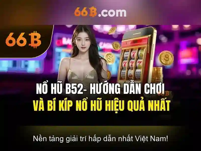  hướng dẫn rút thưởng 66b - 66B