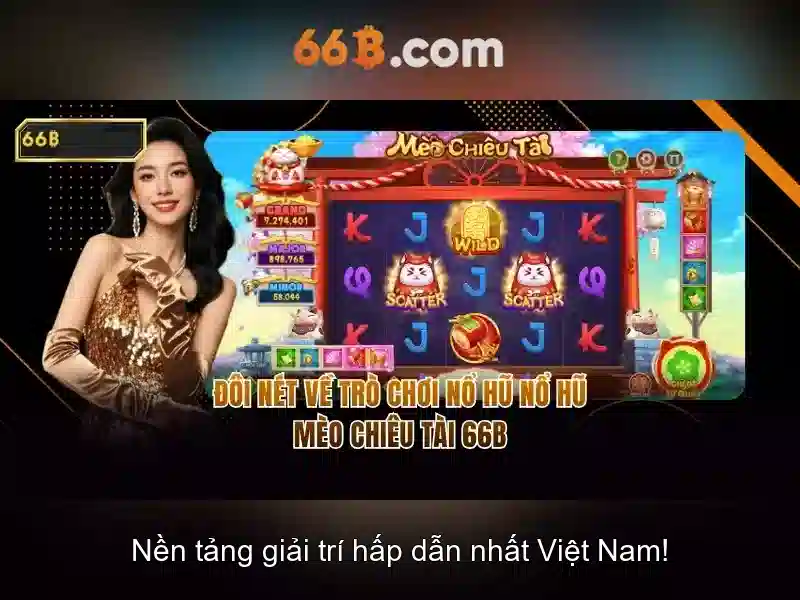  trải nghiệm chơi Slot - 66B